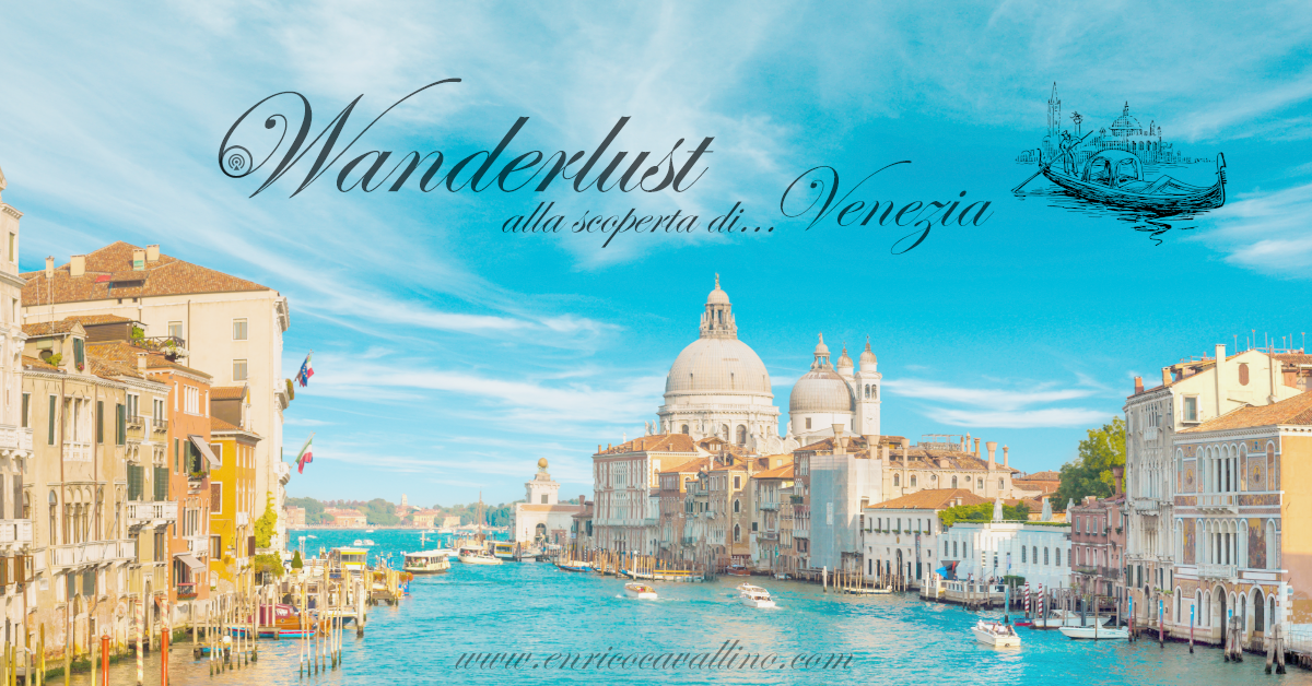 Wanderlust | Venezia