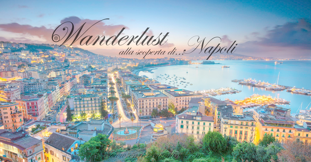 Wanderlust | Napoli