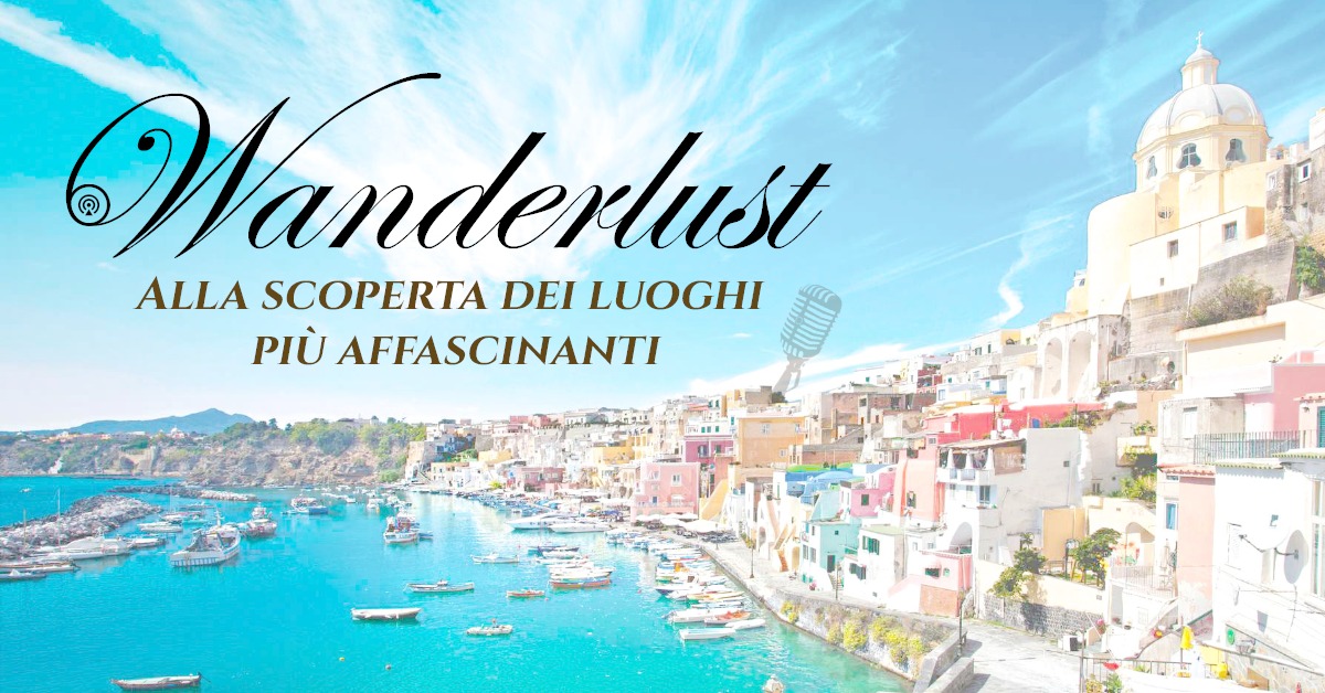 Wanderlust | Alla scoperta dell'Italia